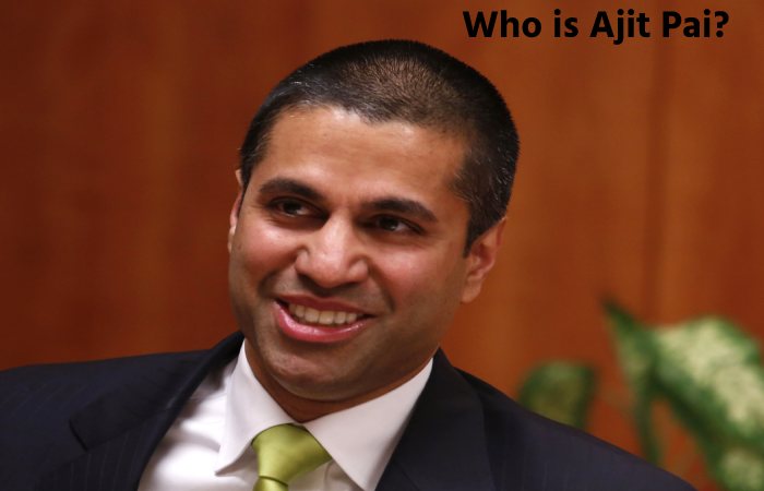 Who is Ajit Pai_