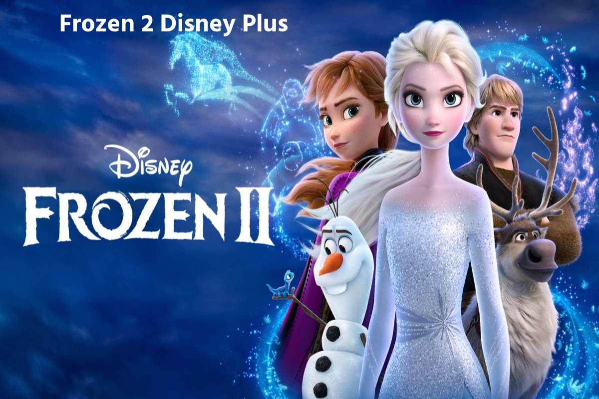 Frozen 2 Disney Plus