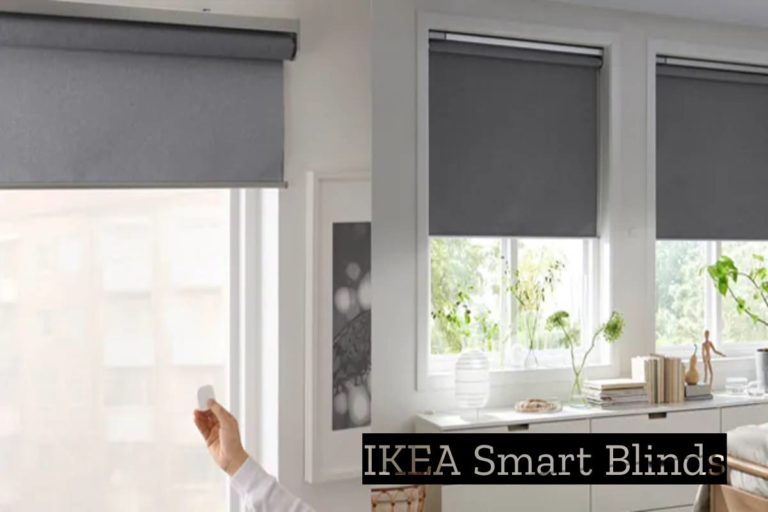 Ikea Smart Blinds – Best Ikea Smart Blinds, Review, Types, and More