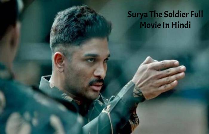 Surya The Soldier Full Movie In Hindi(1)