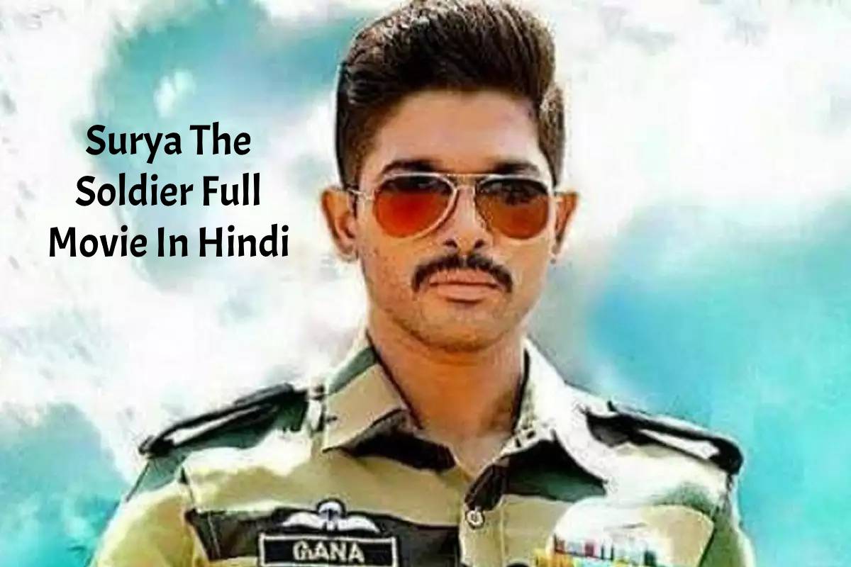 Surya The Soldier Full Movie In Hindi(2)