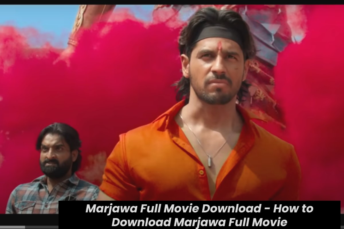 Marjawa Full Movie Download