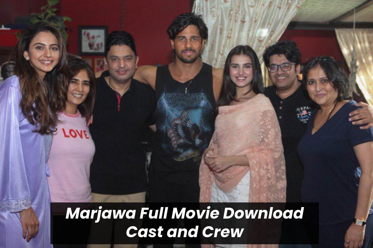 Marjawa Full Movie Download Cast and Crew