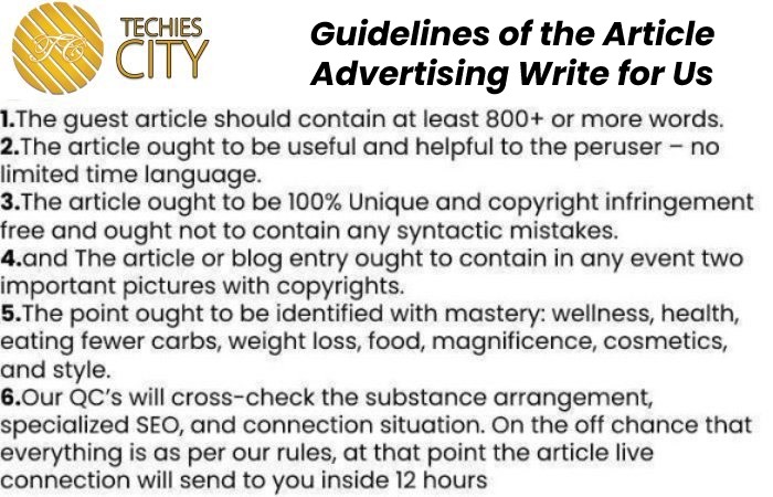 Guidelines of the Article – Advertising Write for Us