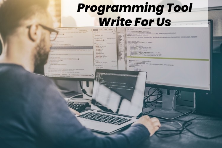 Programming Tool Write For Us