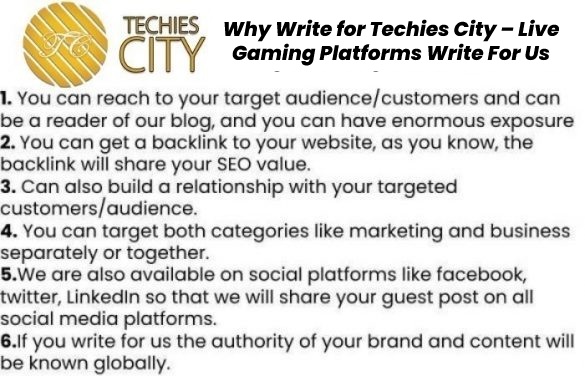 Why Write for Techies City – Live Gaming Platforms Write For Us