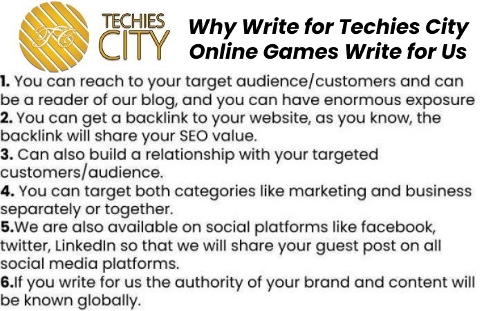 Why Write for Techies City – Online Games Write for Us