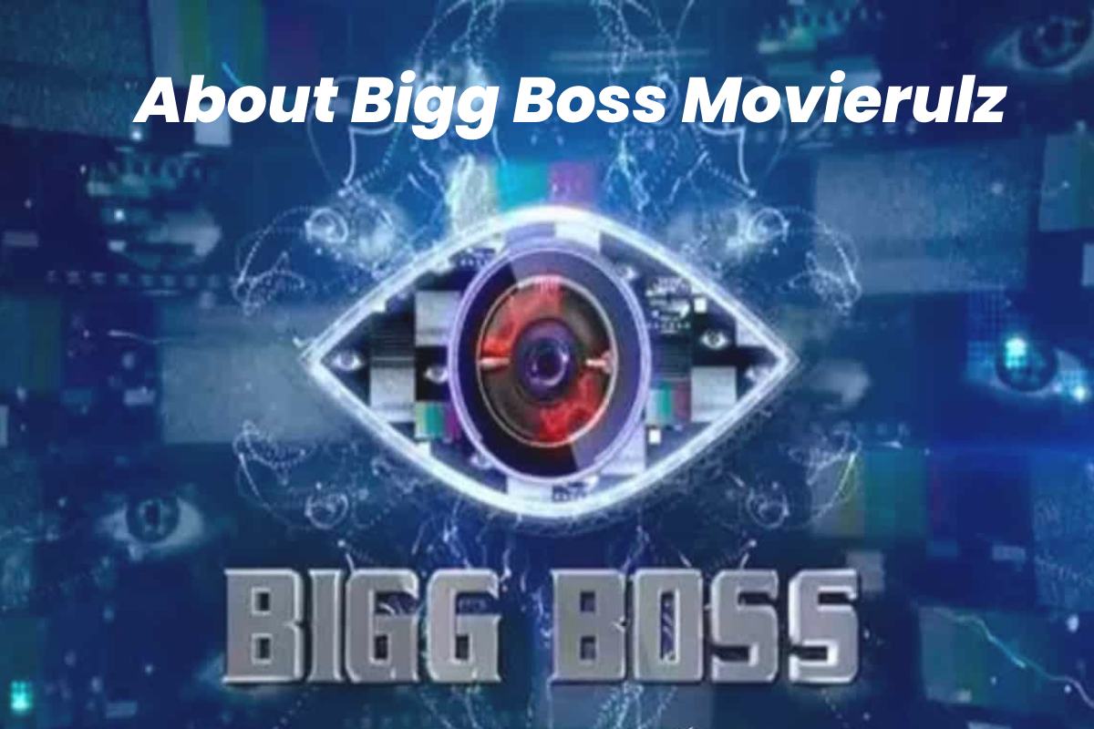 About Bigg Boss Movierulz