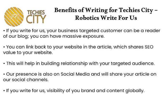 Why Write for Techies City – Robotics Write For Us