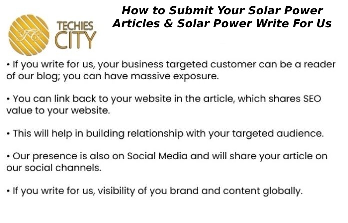 How to Submit Your Solar Power Articles & Solar Power Write For Us