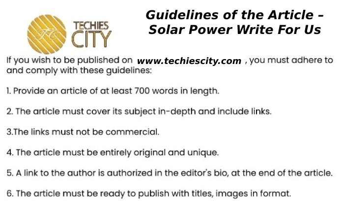 Guidelines of the Article – Solar Power Write For Us