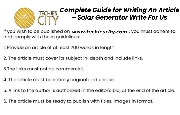 Complete Guide for Writing An Article – Solar Generator Write For Us