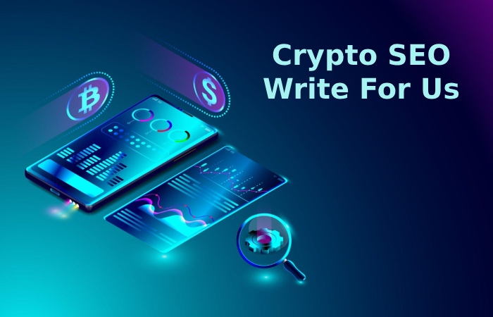 Crypto SEO Write For Us