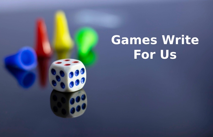 Games Write For Us