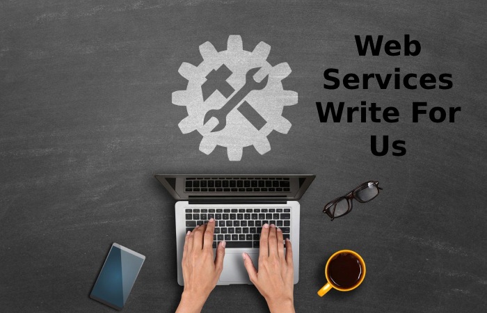 Web Services Write For Us