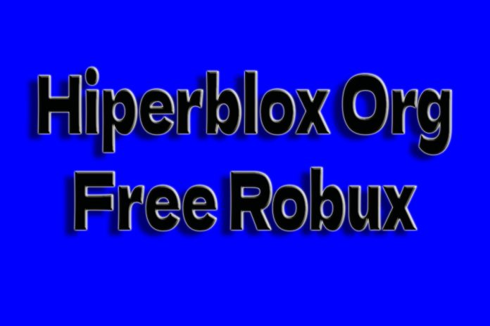 Hiperblox Org Free Robux - Get a Detailed Guide Here!