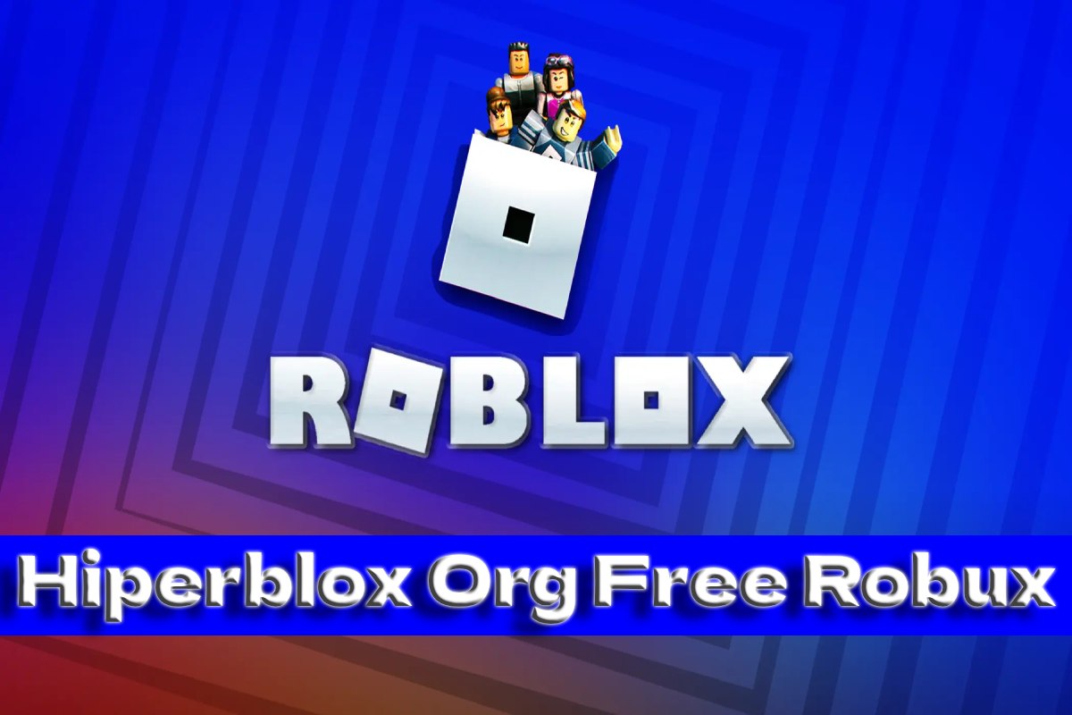 How to get free Robux from Hiperblox.org: A guide